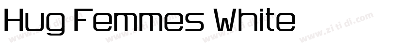 Hug Femmes White字体转换